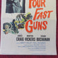 FOUR FAST GUNS US INSERT (14"x 36") POSTER JAMES CRAIG MARTHA VICKERS 1960