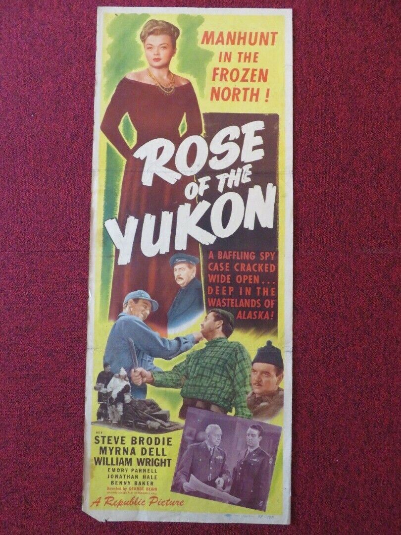 ROSE OF YUKON US INSERT (14"x 36") POSTER STEVE BRODIE MYRNA DELL 1948