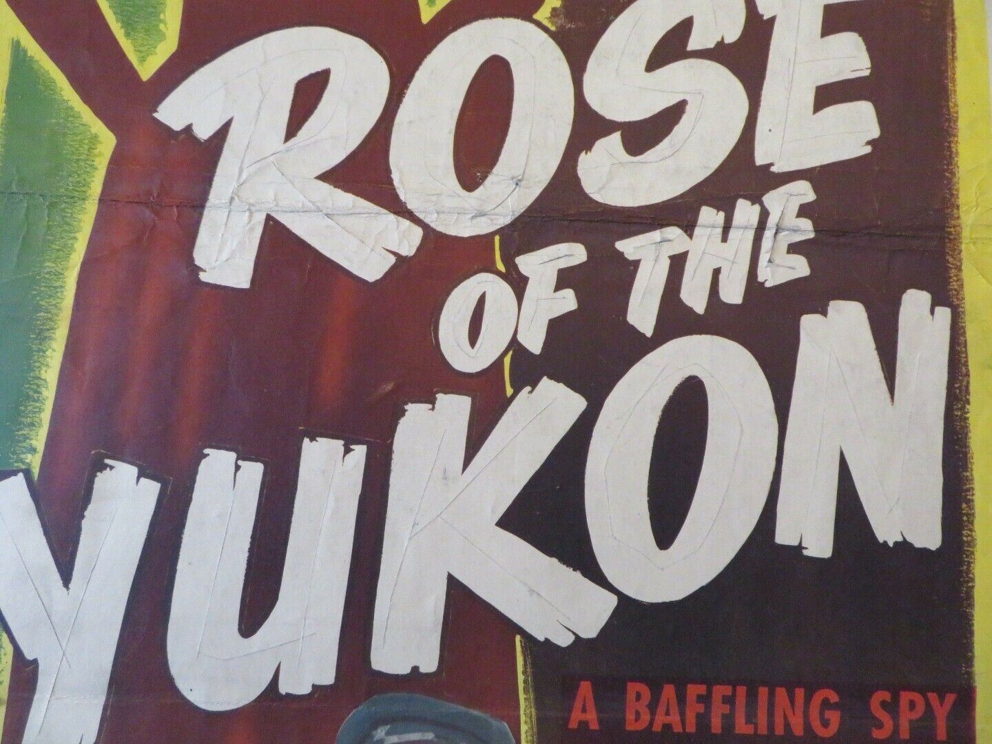 ROSE OF YUKON US INSERT (14"x 36") POSTER STEVE BRODIE MYRNA DELL 1948