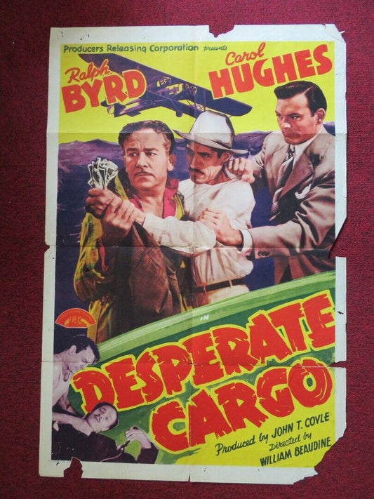 DESPERATE CARGO  FOLDED US ONE SHEET POSTER RALPH BYRD CAROAL HUGHES 1941