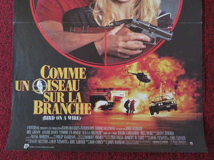 BIRD ON A WIRE FRENCH (15"x 21") POSTER MEL GIBSON GOLDIE HAWN 1990