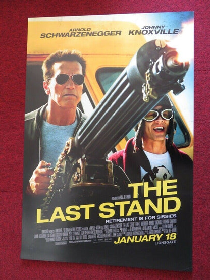 THE LAST STAND  US ONE SHEET ROLLED POSTER ARNOLD SCHWARZENEGGER 2013