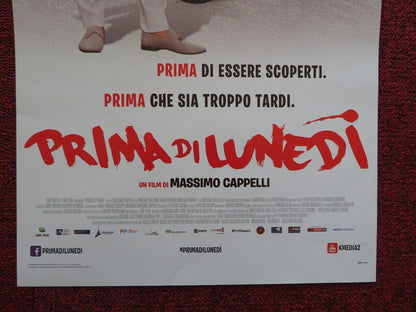 PRIMA DI LUNEDI ITALIAN LOCANDINA (27.5"x12.5") POSTER VINCENZO SALEMME 2016