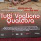 TUTTI VOGLIONO QUALCOSA ITALIAN LOCANDINA (27"x12.5") POSTER BLAKE JENNER 2016