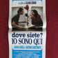 DOVE SIETE? IO SONO QUI ITALIAN LOCANDINA (27.5"x13") POSTER 1993