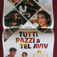 TUTTI PAZZI A TEL AVIV ITALIAN LOCANDINA (27"x13") POSTER KAIS NASHIF 2018