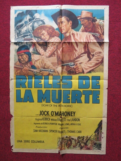 ROAR OF THE IRON HORSE SPANISH ONE SHEET FOLDED POSTER JOCK MAHONEY 1951