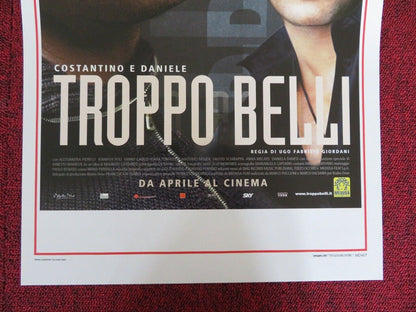 TROPPO BELLI ITALIAN LOCANDINA (27.5"x13") POSTER CONSTANTINO VITAGLIANO 2005