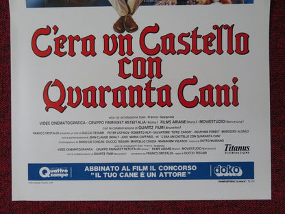 CERA UN CASTELLO CON QUARANTA CANI ITALIAN LOCANDINA (27.5"x13") POSTER 1990