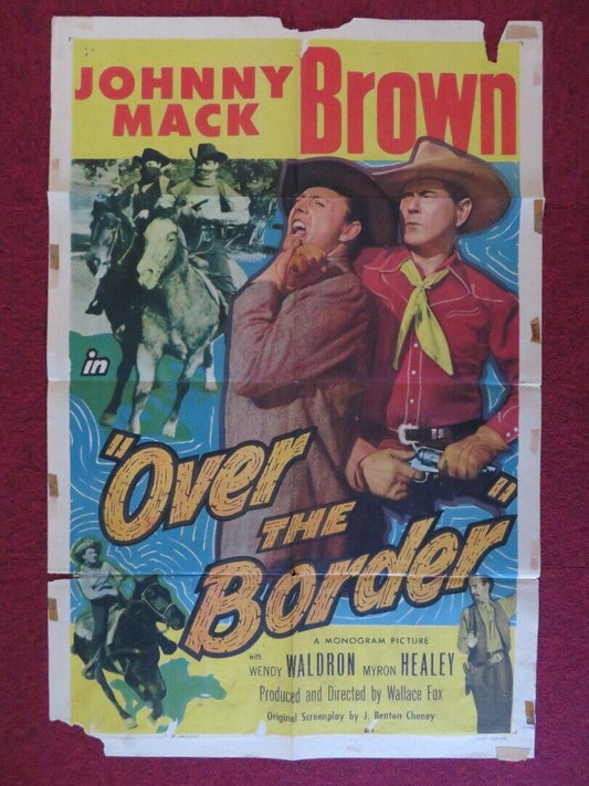 OVER THE BORDER ONE FOLDED US ONE SHEET POSTER JOHNNY MACK BROWN W. WALDRON 1950