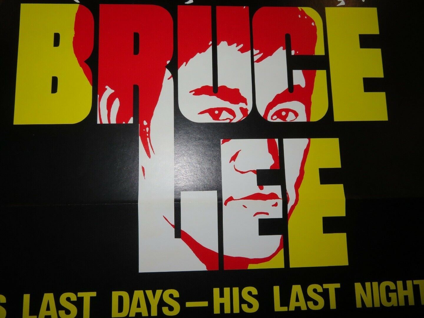 HIS LAST DAYS- HIS LAST NIGHTS / Bruce Lee and I US ROLLED POSTER BRUCE LEE 1978