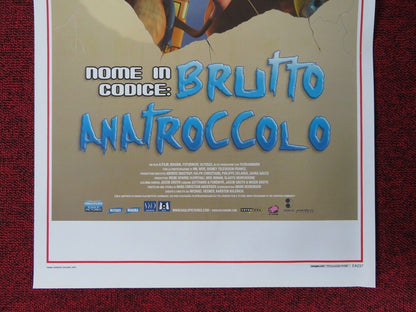 THE UGLY DUCKLING AND ME! ITALIAN LOCANDINA (27.5"x13") POSTER P TYLAK 2007