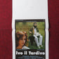 IVO IL TARDIVO  ITALIAN LOCANDINA (27.5"x13") POSTER  FRANCESCA NERI 1995