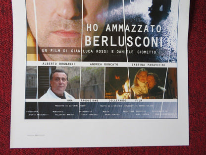 HO AMMAZZATO BERLUSCONI  ITALIAN LOCANDINA (27.5"x13.5") POSTER A BOGNANNI 2008