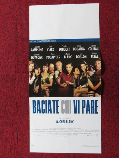 BACIATE CHI VI PARE ITALIAN LOCANDINA (27.5"x13") POSTER C RAMPLING '02