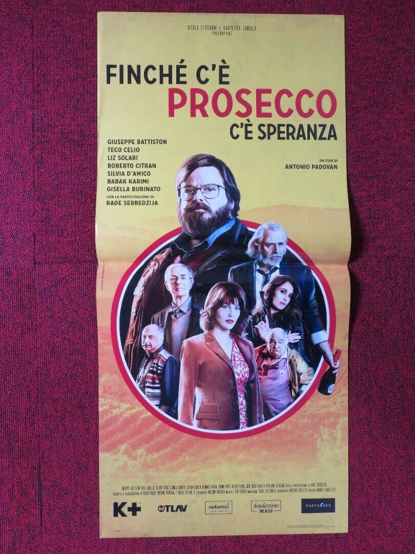 FINCHE CE PROCECCO CE SPERANZA ITALIAN LOCANDINA (26.5"x12.5") POSTER 2017