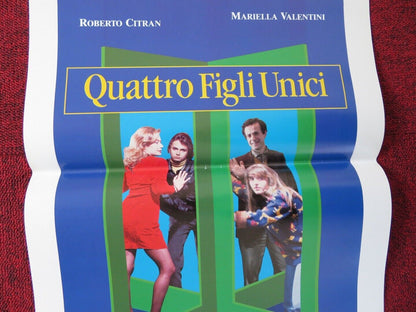 QUATTRO FIGLI UNICI  ITALIAN LOCANDINA (27.5"x13") POSTER ROBERTO CITRAN 1992