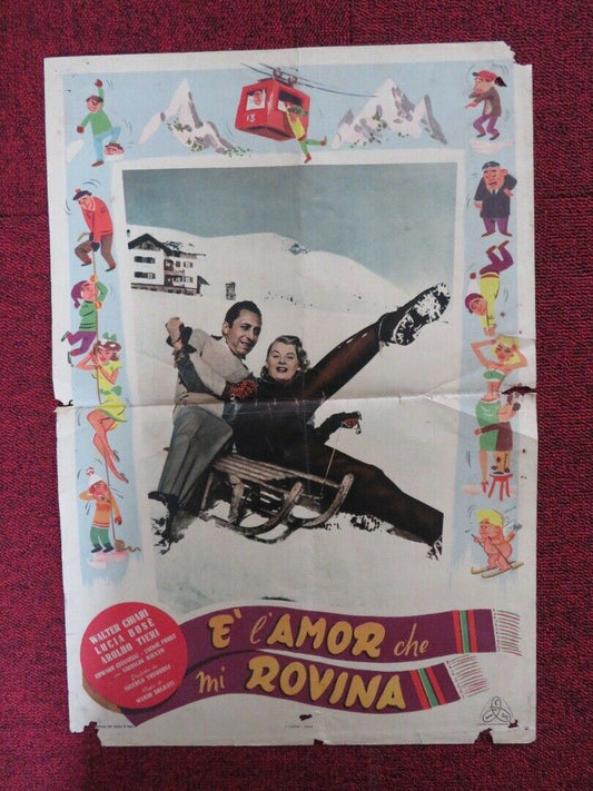 E L'AMOR CHE MI ROVINA - C ITALIAN FOTOBUSTA POSTER WALTER CHIARI LUCIA BOSE '51