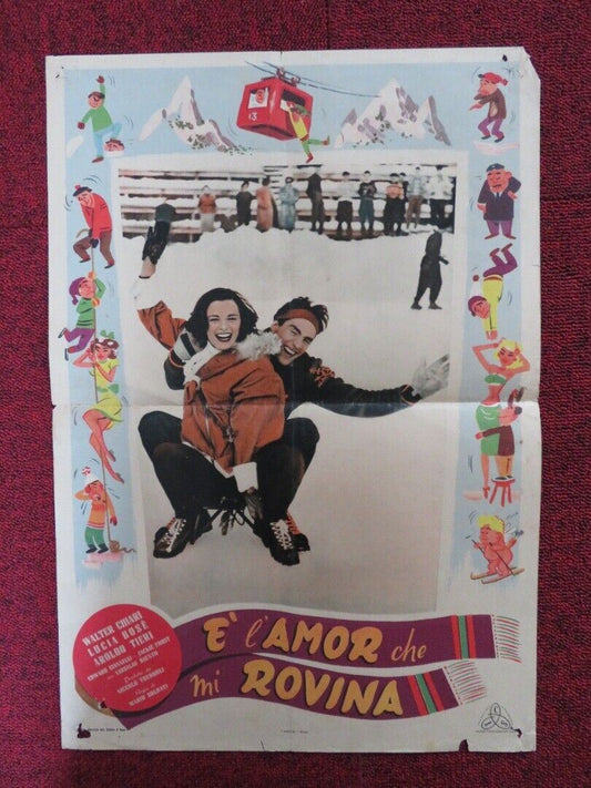 E L'AMOR CHE MI ROVINA - D ITALIAN FOTOBUSTA POSTER WALTER CHIARI LUCIA BOSE '51