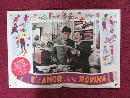 E L'AMOR CHE MI ROVINA - E ITALIAN FOTOBUSTA POSTER WALTER CHIARI LUCIA BOSE '51