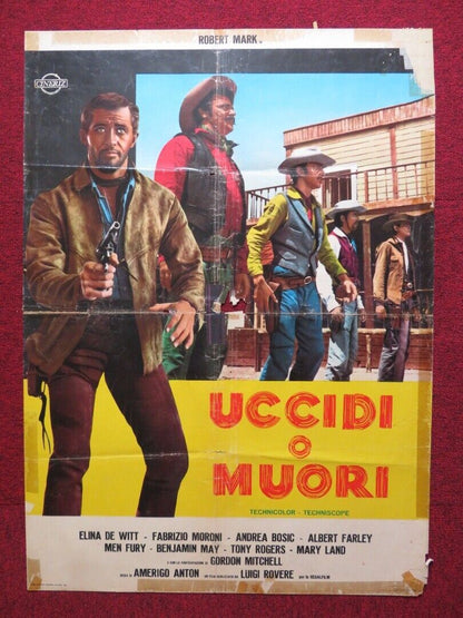 UCCIDI O MUORI ITALIAN FOGLIO ROLLED POSTER RODD DANA ELINA DE WITT 1966