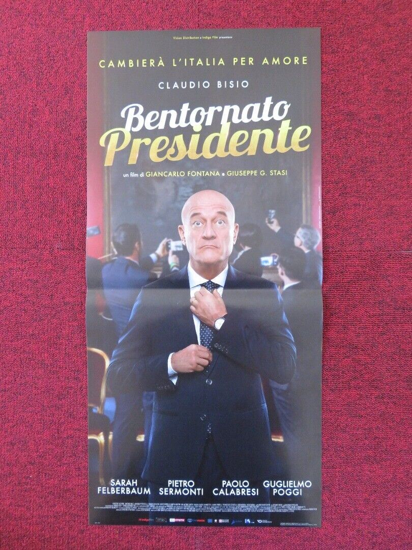 BENTORNATE PRESIDENTE  ITALIAN LOCANDINA (26.5"x12.5") POSTER CLAUDIO BISIO 2019