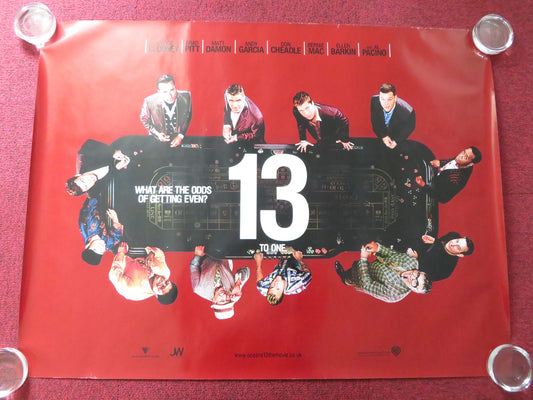 OCEAN'S THIRTEEN - B UK QUAD (30"x 40") ROLLED POSTER GEORGE CLOONEY 2007