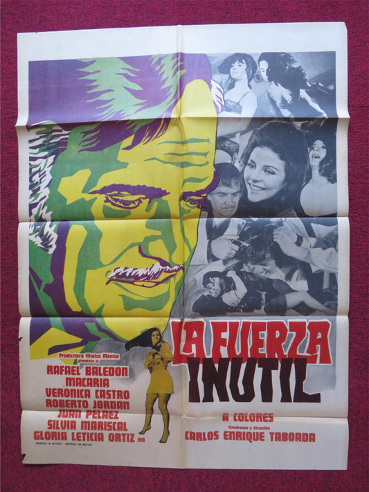 LA FUERZA INUTIL FOLDED MEXICAN POSTER RAFAEL BALEDON MACARIA 1972