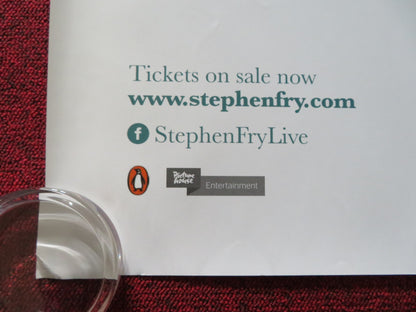 STEPHEN FRY LIVE!: MORE FOOL ME UK QUAD (30"x 40") ROLLED POSTER 2014