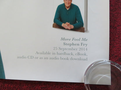 STEPHEN FRY LIVE!: MORE FOOL ME UK QUAD (30"x 40") ROLLED POSTER 2014