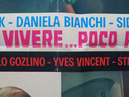 TROPPO PER VIVERE... POCO PER MORIRE ITALIAN FOGLIO POSTER CLAUDIO BROOK 1967