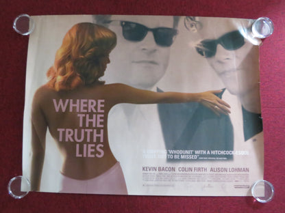 WHERE THE TRUTH LIES UK QUAD (30"x 40") ROLLED POSTER COLIN FIRTH K. BACON 2005