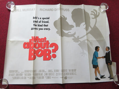 WHAT ABOUT BOB? UK QUAD (30"x 40") ROLLED POSTER BILL MURRAY R. DREYFUSS 1991