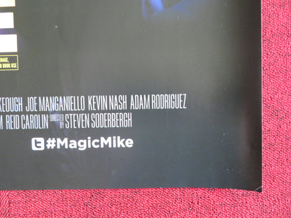 MAGIC MIKE UK QUAD (30"x 40") ROLLED POSTER CHANNING TATUM M. MCCONAUGHEY 2012