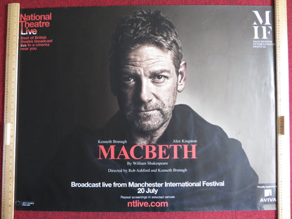 MACBETH UK QUAD (30"x 40") ROLLED POSTER NATIONAL THEATRE LIVE K. BRANAGH 2013