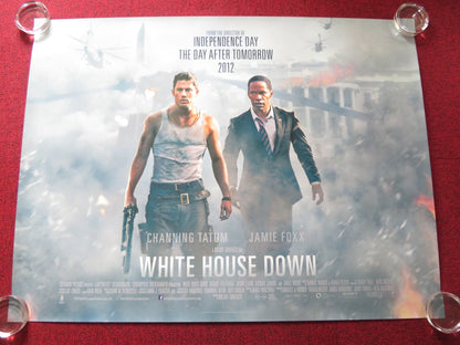 WHITE HOUSE DOWN UK QUAD ROLLED POSTER CHANNING TATUM JAMIE FOXX 2013