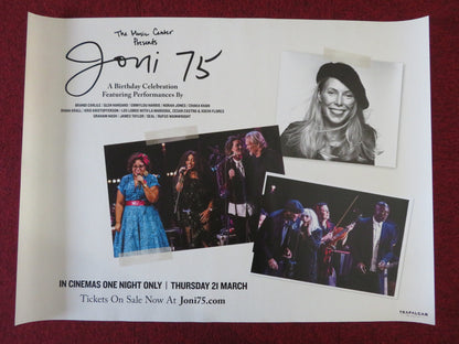 JONI 75: A BIRTHDAY CELEBRATION UK QUAD (30"x 40") ROLLED POSTER MITCHELL 2019