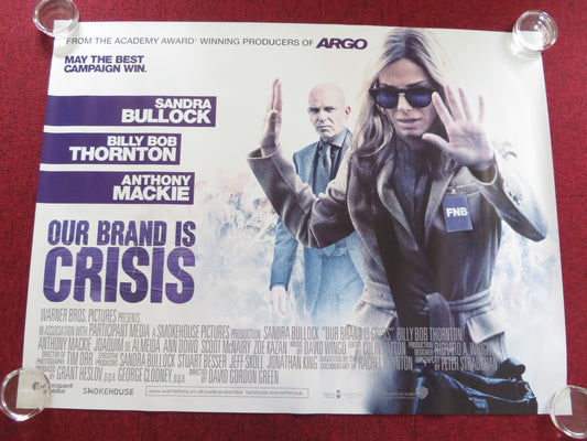 OUR BRAND IS CRISIS UK QUAD ROLLED POSTER SANDRA BULLOCK BILLY BOB THORNTON 2015