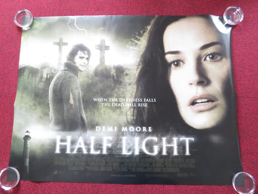 HALF LIGHT UK QUAD (30"x 40") ROLLED POSTER DEMI MOORE HENRY IAN CUSICK 2006