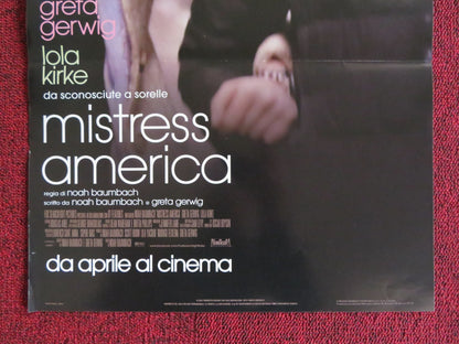 MISTRESS AMERICA ITALIAN LOCANDINA POSTER GRETA GERWIG LOLA KIRKE 2015