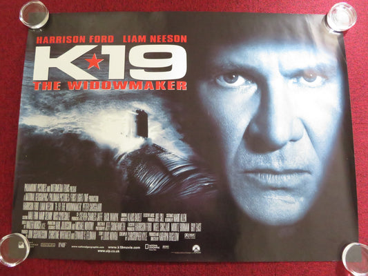 K-19: THE WIDOWMAKER UK QUAD (30"x 40") ROLLED POSTER HARRISON FORD NEESON 2002