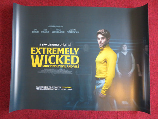 EXTREMELY WICKED, SHOCKING EVIL AND VILE UK QUAD (30"x 40") ROLLED POSTER 2019