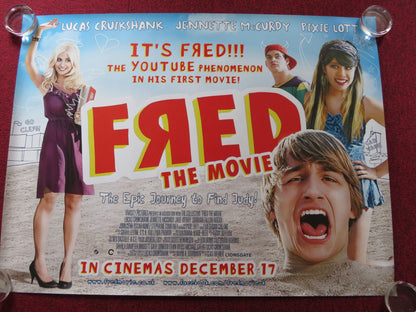 FRED: THE MOVIE UK QUAD (30"x 40") ROLLED POSTER L. CRUIKSHANK PIXIE LOTT 2010