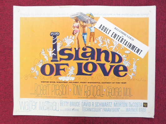 ISLAND OF LOVE US HALF SHEET (22"x 28") POSTER ROBERT PRESTON TONY RANDALL 1963