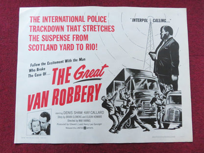 THE GREAT VAN ROBBERY HALF SHEET (22"x 28") POSTER DENIS SHAW KAY CALLARD 1962