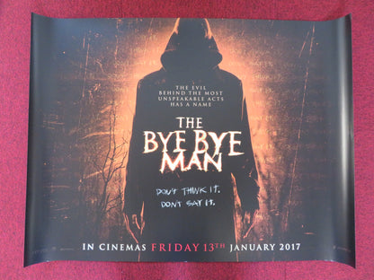 THE BYE BYE MAN UK QUAD (30"x 40") ROLLED POSTER DOUGLAS SMITH 2017