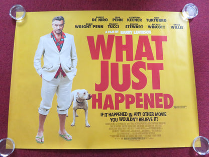 WHAT JUST HAPPENED UK QUAD (30"x 40") ROLLED POSTER ROBERT DE NIRO S. PENN 2008