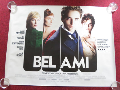 BEL AMI UK QUAD (30"x 40") ROLLED POSTER ROBERT PATTINSON UMA THURMAN 2012