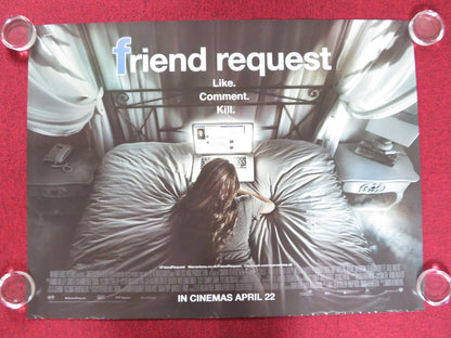 FRIEND REQUEST UK QUAD (30"x 40") ROLLED POSTER ALYCIA DEBNAM-CAREY 2016