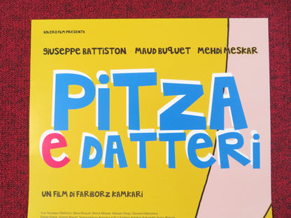 PITZA E DATTERI ITALIAN LOCANDINA POSTER GUISEPPE BATTISTON MAUD BUQUET 2015